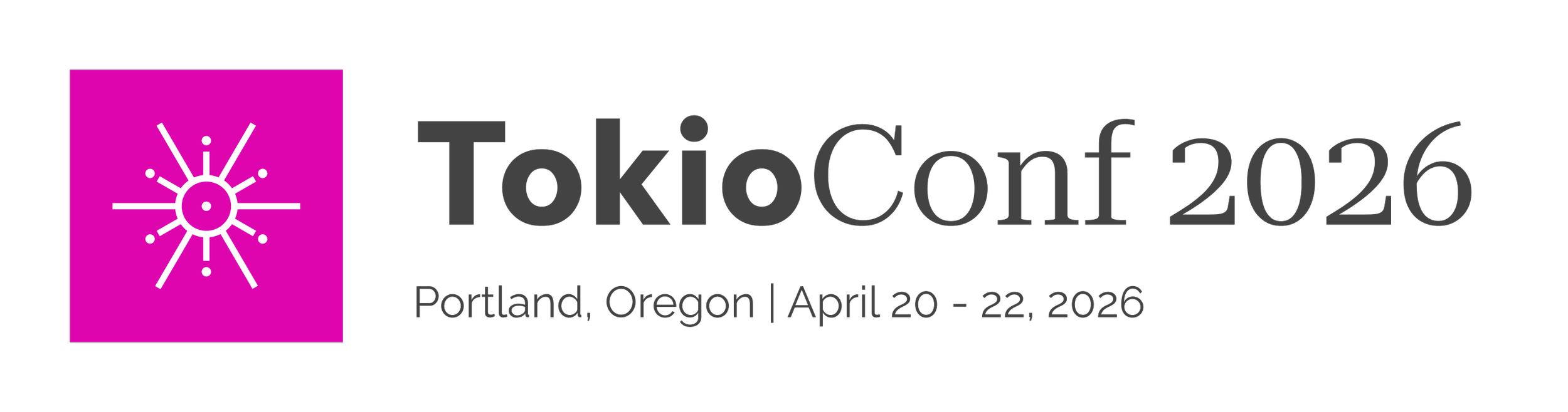 Logo of TokioConf 2026 with event details, pink square with white abstract icon, black background, text indicating it's in Portland, Oregon from April 20 to 22, 2026.